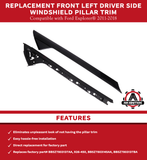 Replacement Driver Side Windshield A Pillar Trim - Front Left - Compatible with Ford Explorer 2011-2018 - Replaces 926-450, BB5Z7803137AA, BB5Z-7803137-AB, BB5Z7803137BA, BB5Z7803145AA, 926450