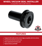 Wheel Vacuum Seal Installer - Compatible with 4WD Ford Vehicles - 05, 06, 07, 08, 09, 10, 11, 12, 13, 14, 15, 16, 17, 18, 19, 20 F250 and F350 - Replaces 6697 - Front Axle Shaft Oil Seal Tool Press