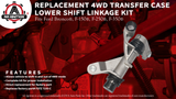 Transfer Case 4WD Lower Shift Linkage - Replaces# F3TZ 7210-C - Fits Ford Trucks