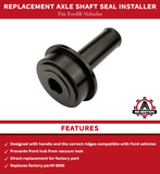 Axle Shaft Seal Installer - Compatible with Ford Vehicles - 1998-2004 F-250, F-350 Super Duty, F-450, F-550, Excursion 4x4 - Replaces 6695, T83T-3132-A1, 205-429 - Wheel Knuckle Vacuum Seal Tool Press
