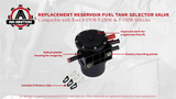 Replacement Reservoir Fuel Tank Selector Valve - Compatible with Ford F-150, F-250 and F-350 1989-1997 - Replaces F1UZ-9B263-B, F1UZ9B263B - 89, 90, 91, 92, 93, 94, 95, 96, 97 - Fuel Tank Selector