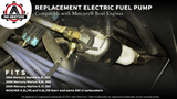 Replacement Electric Fuel Pump - Fits Mercury Boat Engines - Mercruiser, 1998 4.3L 262, 2000 5.0L 305, 2000 5.7L 350, MCM/MIE 4.3L V6, 5.0L V8 Gen+ - Replaces 861155A3, 861156A1, 18-8868