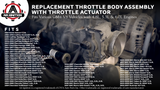 Throttle Body Assembly with Actuator, Compatible with GMC, Cadillac, Chevy, Buick & Hummer Vehicles, Silverado, Suburban, Tahoe, Envoy XL, Sierra, Yukon, Escalade - Replaces 12570800,12679525