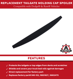 Replacement Tailgate Molding Cap Spoiler - Compatible with Dodge Ram 1500, 2500, 3500 - Replaces 55372052AH, 68067440AA, 55372052AG, 926-578, 6502632, 55372052AF - Tail Gate Protector Trim